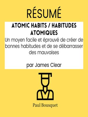 cover image of RÉSUMÉ--Atomic Habits / Habitudes Atomiques